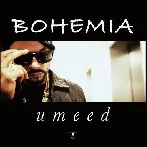 Umeed - Bohemia