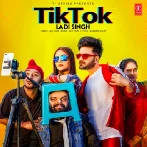 Tik Tok - Ladi Singh