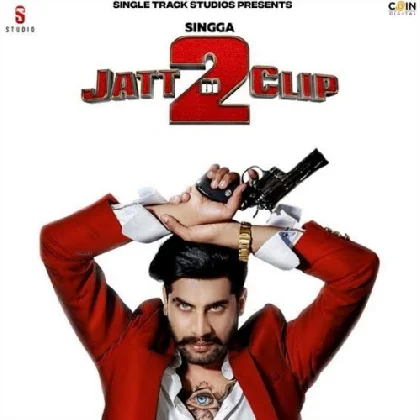 Jatt Di Clip 2 - Singga