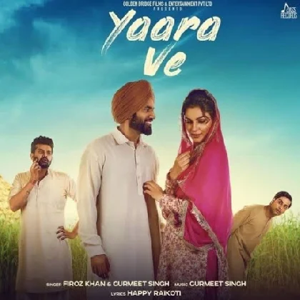 Yaara Ve - Feroz Khan