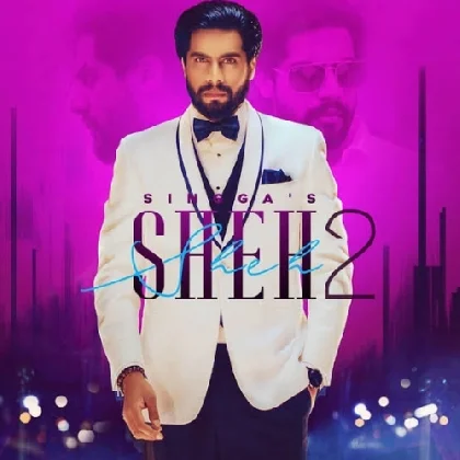 Sheh 2 - Singga