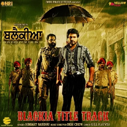 Blackia Title Song - Himmat Sandhu