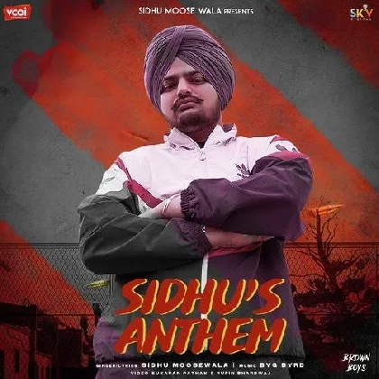 Sidhus Anthem - Sidhu Moose Wala