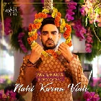 Nahi Karna Viah - Pav Dharia