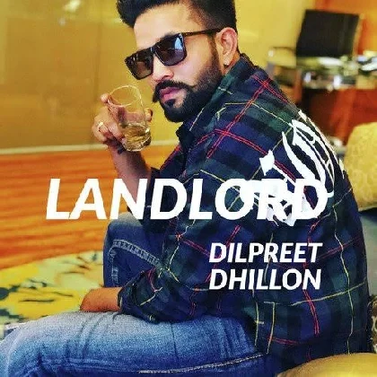 Landlord - Dilpreet Dhillon