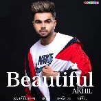 Beautiful - Akhil