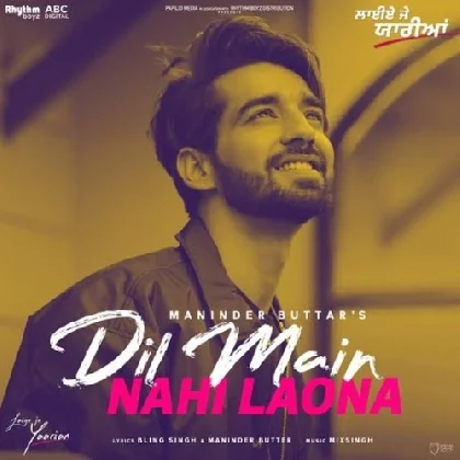 Dil Main Nahi Laona - Maninder Buttar