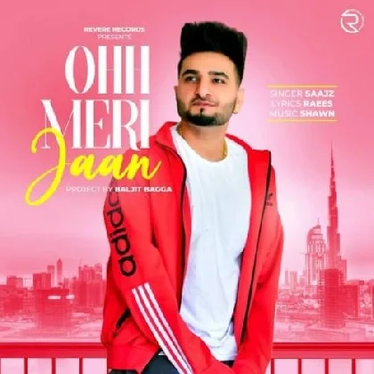 Ohh Meri Jaan - Saajz