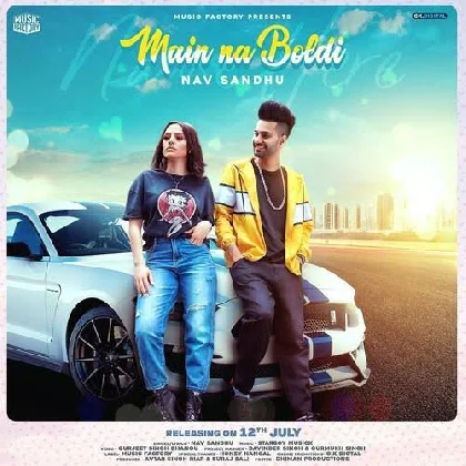 Main Na Boldi - Nav Sandhu