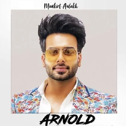 Arnold - Mankirt Aulakh