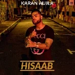 Hisaab - Karan Aujla