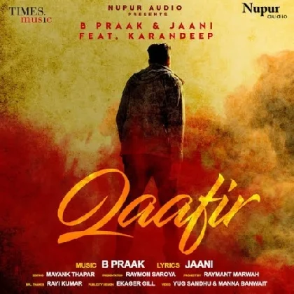 Qaafir - B Praak, Jaani