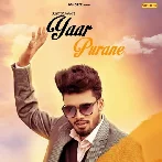 Yaar Purane - Sumit Goswami