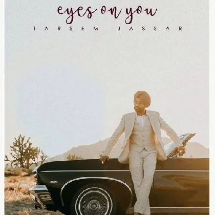 Eyes on You - Tarsem Jassar