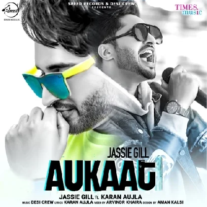 Aukaat - Jassie Gill