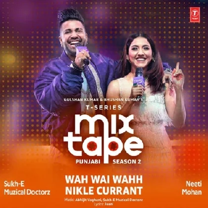 Wah Wai Wahh Nikle Currant - Mix Tape