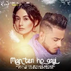 Main Teri Ho Gayi n Sohnea - Millind Gaba