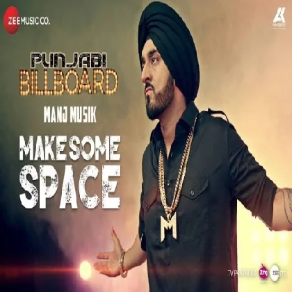 Make Some Space - Manj Musik