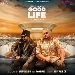 Good Life - Bohemia n Deep Jandu