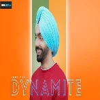 Dynamite - Ammy Virk