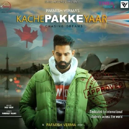 Kache Pakke Yaar - Parmish Verma