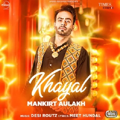 Khayal - Mankirt Aulakh