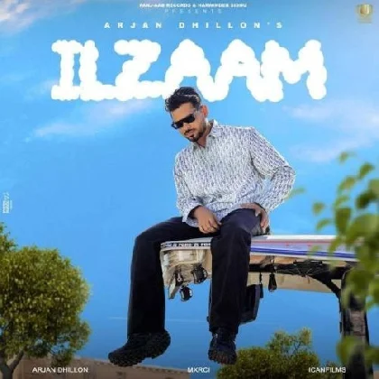 Ilzaam - Arjan Dhillon