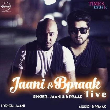 Live - Jaani n B Praak