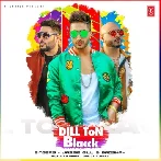 Dill Ton Blacck - Jassie Gill n Badshah