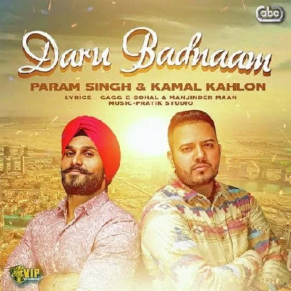 Daru Badnaam - Param n Kamal