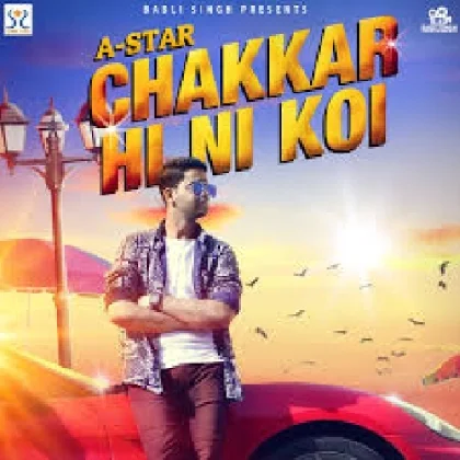 Chakkar Hi Ni Koi - A-Star