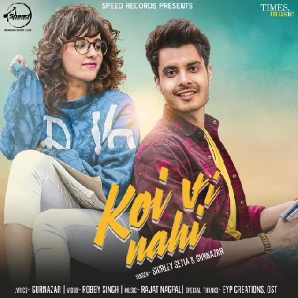 Koi Vi Nahi - Shirley Setia