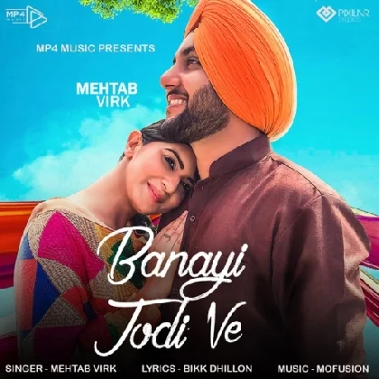 Banayi Jodi Ve - Mehtab Virk