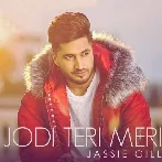 Jodi Teri Meri - Jassi Gill