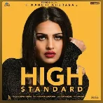 High Standard - Himanshi Khurana