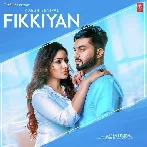 Fikkiyan Ft Deep Jandu - Aarsh Benipal