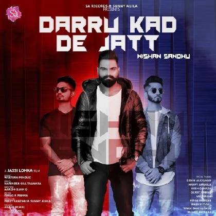 Daaru Kad De Jatt - Nishan Sandhu