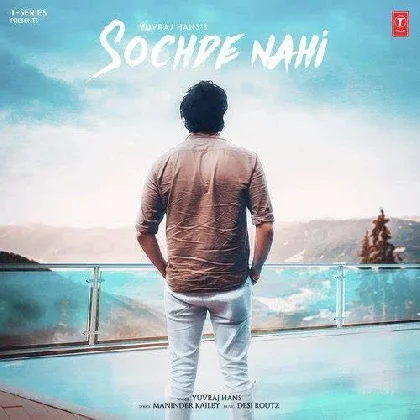 Sochde Nahi - Yuvraj Hans