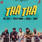 Tha Tha - Dr Zeus n Preet Singh