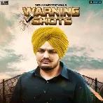 Warning Shots - Sidhu Moose Wala