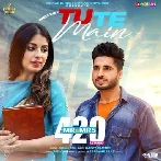 Tu Te Main - Jassie Gill