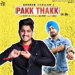 Pakk Thakk - Gurnam Bhullar