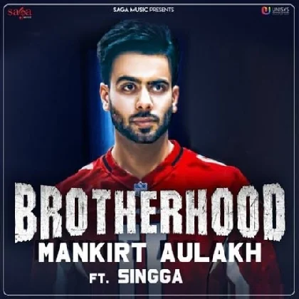 Brotherhood - Mankirt Aulakh