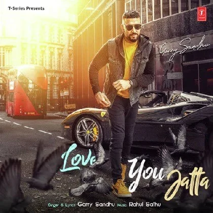 Love You Jatta - Garry Sandhu