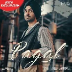 Pagal - Diljit Dosanjh