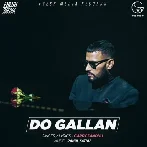 Do Gallan - Garry Sandhu