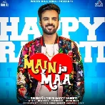 Main Ja Maa - Happy Raikoti