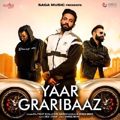 Yaar Graribaaz - Dilpreet Dhillon