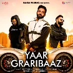 Yaar Graribaaz - Dilpreet Dhillon