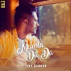 Mamla Dil Da - Tony Kakkar